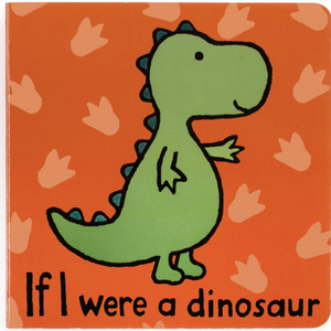If I Were a Dinosaur Board Book