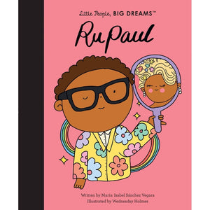 Little People, Big Dreams | RuPaul